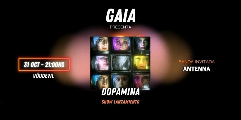 Imagen del evento  Gaia - Dopamina EN VIVO