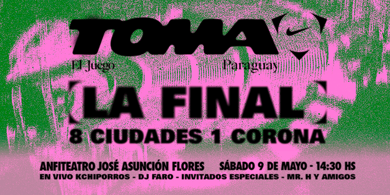 Imagen del evento TOMA EL JUEGO PARAGUAY - LA FINAL