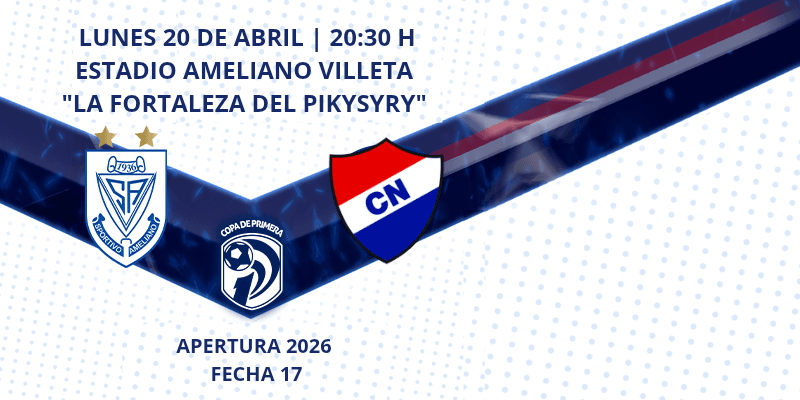 Imagen del evento Ameliano vs Nacional - Torneo Apertura 2026 - Fecha 17